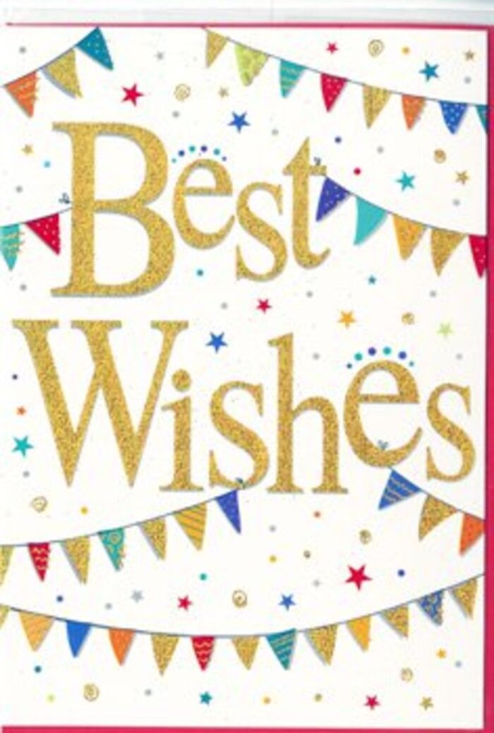 In this image, a beautifully designed congratulatory card glows with quiet, confident celebration. The base of the card is a smooth, bright white, lending it a fresh, modern feel that allows the colours and metallic accents to shine. At the heart of the design, the words Best Wishes sweep diagonally across in large, hand-lettered script. The lettering is a rich, warm gold with a gentle glitter overlay, creating the impression of finely dusted sparkle that catches the light as you move the card. The raised, embossed texture suggests that if you ran your finger along each curve, you would feel every loop and flourish. Around this central phrase, strings of bunting form elegant arcs across the top and bottom, framing the message much like festive banners strung across a community hall in Harold Hill during a celebration. Each bunting flag is a small triangle of colour: jewel-like blues, lively reds, grassy greens, soft pinks, and sunny yellows. Some flags are patterned with miniature stripes or polka dots, others are simple blocks of bright colour, their variety bringing a sense of joyful diversity. Sprinkled across the remaining white space are tiny stars and circular dots, echoing the bunting colours and resembling a light scatter of confetti or distant bursts of fireworks viewed from a Harold Hill park. These small accents add a playful sparkle without overpowering the crisp design. The overall feeling is of an intimate yet festive moment-a card you might tuck into a flower arrangement from Flowers Harold Hill to celebrate a promotion, new baby, or housewarming, offering a heartfelt wish for happiness and good fortune that feels both personal and sincerely meant.